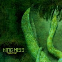 King Hiss - Snakeskin (2013)