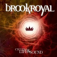 Brookroyal - Cycles of Life and Sound (2013)