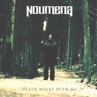 Noumena - Death Walks With Me (2013)