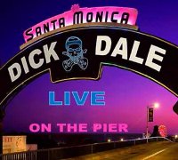 Dick Dale - Live on the Santa Monica Pier (2015)
