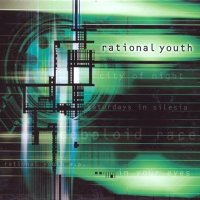 Rational Youth - Early Singles [Box Set] (2000)