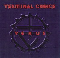 Terminal Choice - Venus (1999)