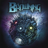 The Browning - Burn This World (2011)