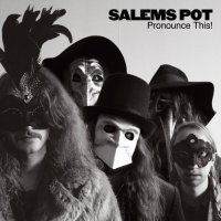 Salem\'S Pot - Pronounce This! (2016)