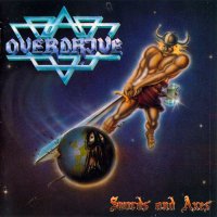 Overdrive - Swords And Axes (Rerelease 1995) (1984)