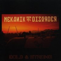 Mekanik Disorder - Cold & Strong (2010)