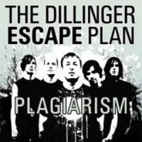 The Dillinger Escape Plan - Plagiarism (2006)