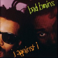 Bad Brains - I Against I (1986)