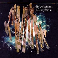 The Movements - Like Elephants 1 (2013)