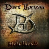 Dark Horizon - MetalheaD (2016)