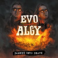 Evo & Algy - Damned Unto Death (2015)
