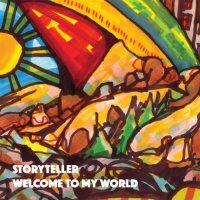 Storyteller - Welcome To My World (2016)