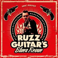 Ruzz Guitar\'s Blues Revue - Ruzz Guitar\'s Blues Revue (2015)