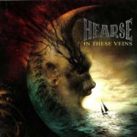 Hearse - In These Veins (2006)  Lossless