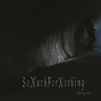 So Much For Nothing - Livsgnist (2012)