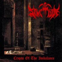 Sanction - Crypts Of The Imbalance (2015)