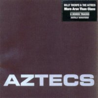 Billy Thorpe & The Aztecs - More Arse Than Class [Reissue 2006] (1973)  Lossless