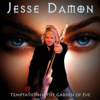 Jesse Damon - Temptation In The Garden Of Eve (2013)