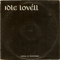 Idle Lovéll - Surge Et Illuminare (1984)