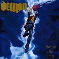 Demon - Hold On To The Dream  (Remastered 2002) (1991)