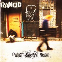 Rancid - Life Won’t Wait (1998)