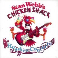 Stan Webb\'s Chicken Shack - Roadies Concerto (2015)