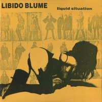 Libido Blume - Liquid Situation (1988)