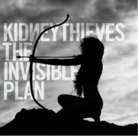 Kidneythieves - The Invisible Plan (2011)