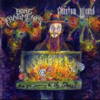 Bone Fragments - Phantom Wound (2016)