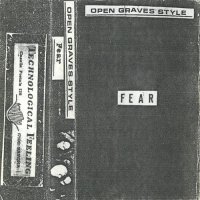 Open Graves Style - Fear (19??)