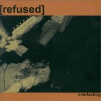 Refused - Everlasting (1997)