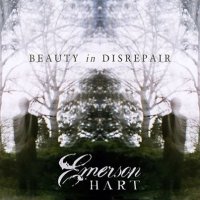 Emerson Hart - Beauty in Disrepair (2014)