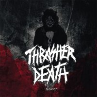 Thrasher Death - Slaver (Compilation) (2011)