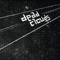 Dead Clouds - Dead Clouds (2016)