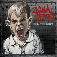 Zona Zero - La Ira de los Mansos (2016)