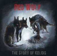 Red Wolf - The Story Of Kelidis (2016)  Lossless