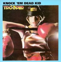 Trooper - Knock \'Em Dead Kid (1977)  Lossless