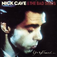 Nick Cave & The Bad Seeds - Your Funeral... My Trial (1986)