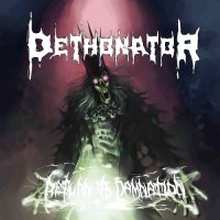 Dethonator - Return to Damnation (2013)