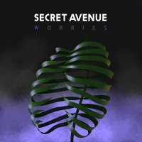 Secret Avenue - Worries (2015)