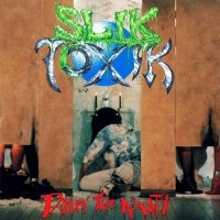 Slik Toxik - Doin\' The Nasty (1992)