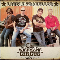 The Wisemans Circus - Lonely Traveller (2015)