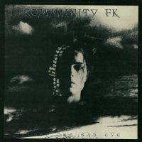Kommunity FK - Close One Sad Eye (1985)