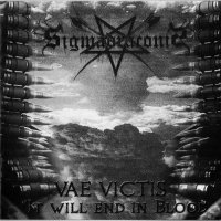 Sigma Draconis - Vae Victis - It Will End In Blood (2005)