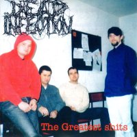 Dead Infection - The Greatest Shits (1998)