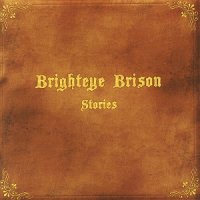 Brighteye Brison - Stories (2006)