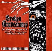 Broken Gravestones - Let Sleeping Corpses Lie (2011)  Lossless