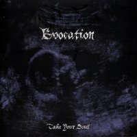 Evocation - Take Your Soul (2008)