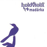 Holdviola - Madárka (2009)  Lossless