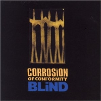 Corrosion Of Conformity - Blind (1995 Re-release) (1991)